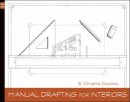 Christine Cavataio - Manual Drafting for Interiors - 9780470879405 - V9780470879405