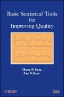 Chang W. Kang - Basic Statistical Tools for Improving Quality - 9780470889497 - V9780470889497