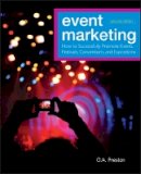 C. A. Preston - Event Marketing: How to Successfully Promote Events, Festivals, Conventions, and Expositions - 9780470891070 - V9780470891070