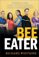 Richard Whitmire - The Bee Eater - 9780470905296 - V9780470905296
