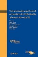 Kevin Ewsuk - Characterization and Control of Interfaces for High Quality Advanced Materials III - 9780470909171 - V9780470909171