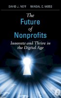 David J. Neff - The Future of Nonprofits - 9780470913352 - V9780470913352