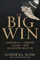 Stephen L. Weiss - The Big Win - 9780470916100 - V9780470916100