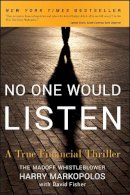 Harry Markopolos - No One Would Listen: A True Financial Thriller - 9780470919002 - V9780470919002