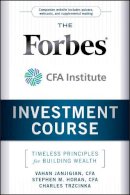 Vahan Janjigian - The Forbes/CFA Institute Investment Course - 9780470919651 - V9780470919651