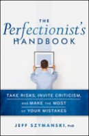 Jeff Szymanski - The Perfectionist's Handbook - 9780470923368 - V9780470923368