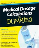 Richard Snyder - Medical Dosage Calculations For Dummies - 9780470930649 - V9780470930649
