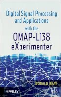 Donald S. Reay - Digital Signal Processing and Applications with the OMAP- L138 Experimenter - 9780470936863 - V9780470936863