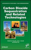 John J Carroll - Carbon Dioxide Sequestration and Related Technologies - 9780470938768 - V9780470938768