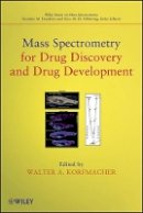 Walter A Korfmacher - Mass Spectrometry for Drug Discovery and Drug Development - 9780470942383 - V9780470942383