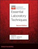 Sean R. Gallagher (Ed.) - Current Protocols Essential Laboratory Techniques - 9780470942413 - V9780470942413
