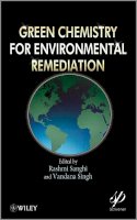 R Sanghi - Green Chemistry for Environmental Remediation - 9780470943083 - V9780470943083