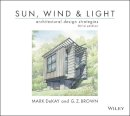 Mark Dekay - Sun, Wind, and Light: Architectural Design Strategies - 9780470945780 - V9780470945780