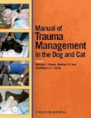 Kenneth J Drobatz - Manual of Trauma Management of the Dog and Cat - 9780470958315 - V9780470958315