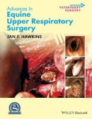 Jan Hawkins - Advances in Equine Upper Respiratory Surgery - 9780470959602 - V9780470959602
