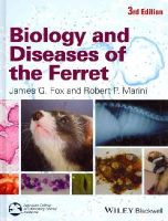 James G. Fox - Biology and Diseases of the Ferret - 9780470960455 - V9780470960455