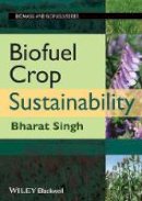 Bharat Singh (Ed.) - Biofuel Crop Sustainability - 9780470963043 - V9780470963043