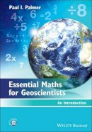 Paul I. Palmer - Essential Maths for Geoscientists - 9780470971949 - V9780470971949