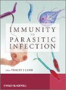 Tracey Lamb - Immunity to Parasitic Infection - 9780470972489 - V9780470972489
