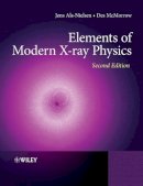 Des Mcmorrow Jens Als-Nielsen - Elements of Modern X-ray Physics - 9780470973943 - V9780470973943