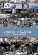 Brian Mcgrath (Ed.) - Urban Design Ecologies - 9780470974063 - V9780470974063