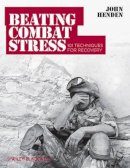 John Henden - Beating Combat Stress - 9780470974803 - V9780470974803