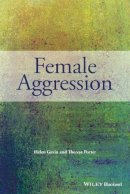 Gavin, Helen, Porter, Theresa - Female Aggression - 9780470975480 - V9780470975480