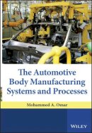 Mohammed A. Omar - The Automotive Body Manufacturing Systems and Processes - 9780470976333 - V9780470976333