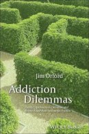 Jim Orford - Addiction Dilemmas - 9780470977026 - V9780470977026