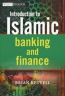 Brian Kettell - Introduction to Islamic Banking and Finance - 9780470978047 - V9780470978047