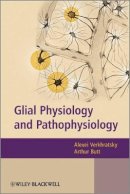 Alexei Verkhratsky (Ed.) - Glial Physiology and Pathophysiology - 9780470978528 - V9780470978528