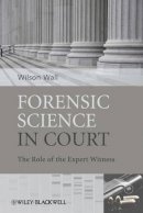 Wilson J. Wall - Forensic Science in Court - 9780470985779 - V9780470985779