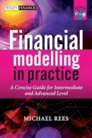 Michael Rees - Financial Modelling in Practice - 9780470997444 - V9780470997444