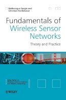 Waltenegus Dargie - Fundamentals of Wireless Sensor Networks - 9780470997659 - V9780470997659