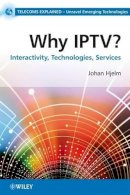 Johan Hjelm - Why IPTV? - 9780470998052 - V9780470998052