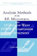 Cam Nguyen - Analysis Methods for RF, Microwave and Millimeter-wave Planar Transmission Line Structures - 9780471017509 - V9780471017509