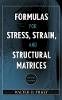Walter D. Pilkey - Formulas for Stress, Strain, and Structural Matrices - 9780471032212 - V9780471032212