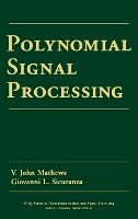V. John Mathews - Polynomial Signal Processing - 9780471034148 - V9780471034148