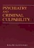 Ralph Slovenko - Psychiatry and Criminal Culpability - 9780471054252 - V9780471054252