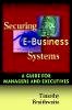 Timothy Braithwaite - Securing e-Business Systems - 9780471072980 - V9780471072980