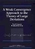 Paul Dupuis - Weak Convergence Approach to the Theory of Large Deviations - 9780471076728 - V9780471076728