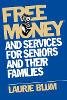 Laurie Blum - Free Money and Services for Seniors and Their Families - 9780471114895 - V9780471114895