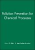 David T. Allen - Pollution Prevention for Chemical Processes - 9780471115878 - V9780471115878