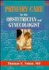 Thomas E. Nolan - Primary Care for the Obstetrician and Gynecologist - 9780471122791 - V9780471122791