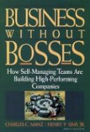Charles C. Manz - Business without Bosses - 9780471127253 - V9780471127253