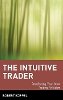 Robert Koppel - The Intuitive Trader - 9780471130475 - V9780471130475