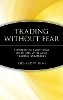 Richard W. Arms - Trading without Fear - 9780471137481 - V9780471137481