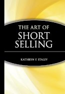 Kathryn F. Staley - The Art of Short Selling - 9780471146322 - V9780471146322