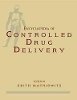 Mathiowitz - The Encyclopedia of Controlled Drug Delivery - 9780471148289 - V9780471148289