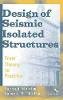 Farzad Naeim - Design of Seismic Isolated Structures - 9780471149217 - V9780471149217